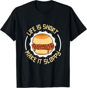 Life is short - eat a sloppy joe T-Shirt - T-Shirt | Black