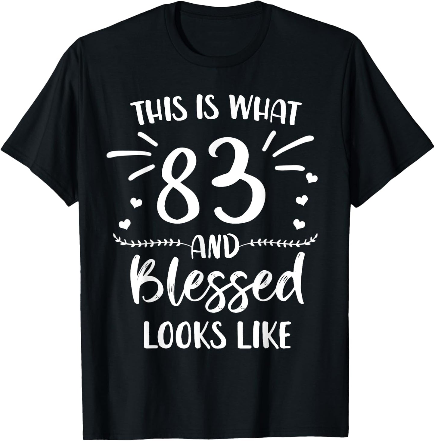 83 and Blessed 83rd Birthday Christian Cute Religious T-Shirt - T-Shirt | Black