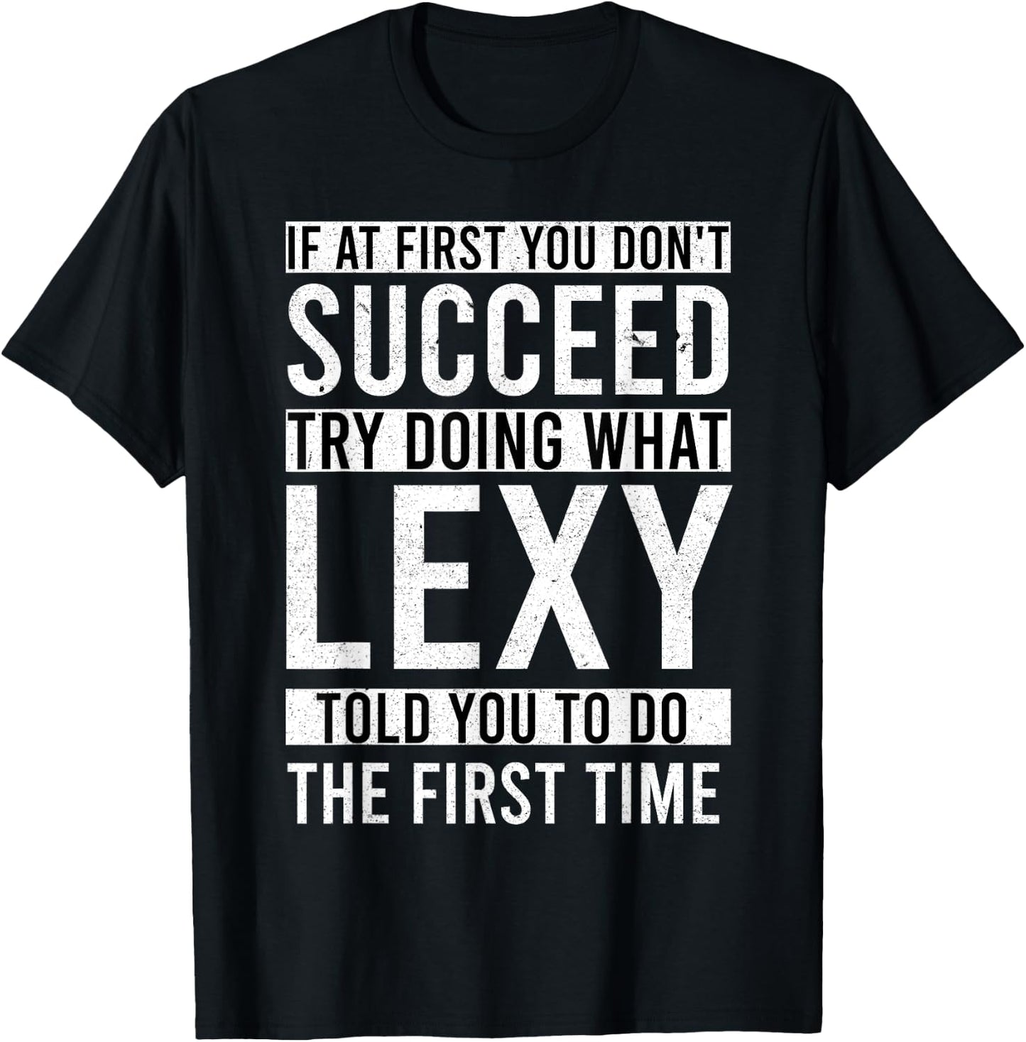 LEXY Name Personalized Birthday Presents Funny LEXY T-Shirt - T-Shirt | Black