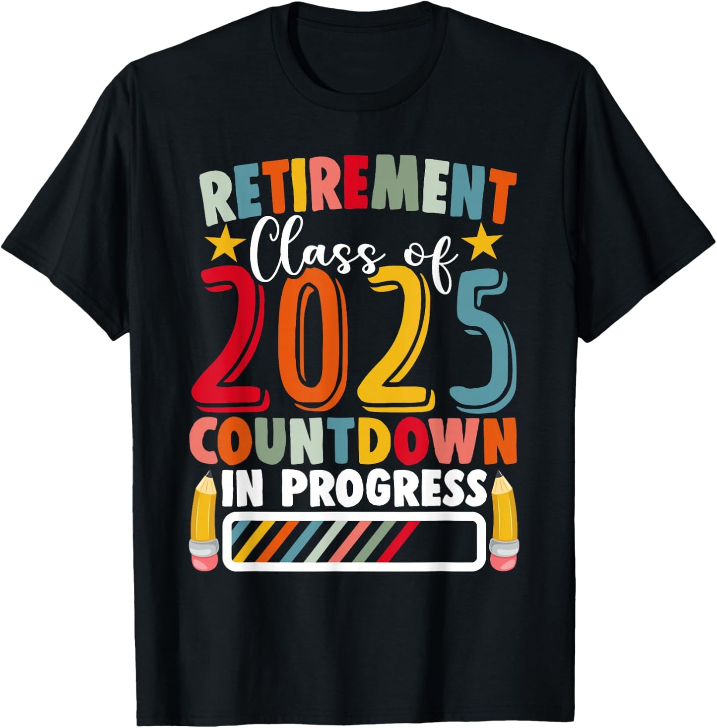 Funny Retirement Class of 2025 Countdown in Progress Teacher T-Shirt - T-Shirt | Black