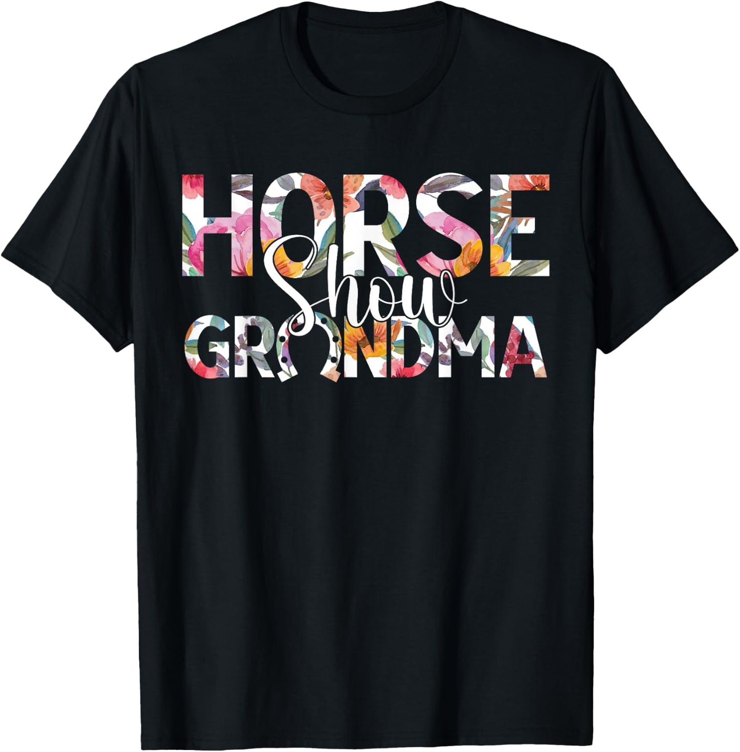 Horse Show Grandma Horse Show Grandmother Equestrian Grandma T-Shirt - T-Shirt | Black