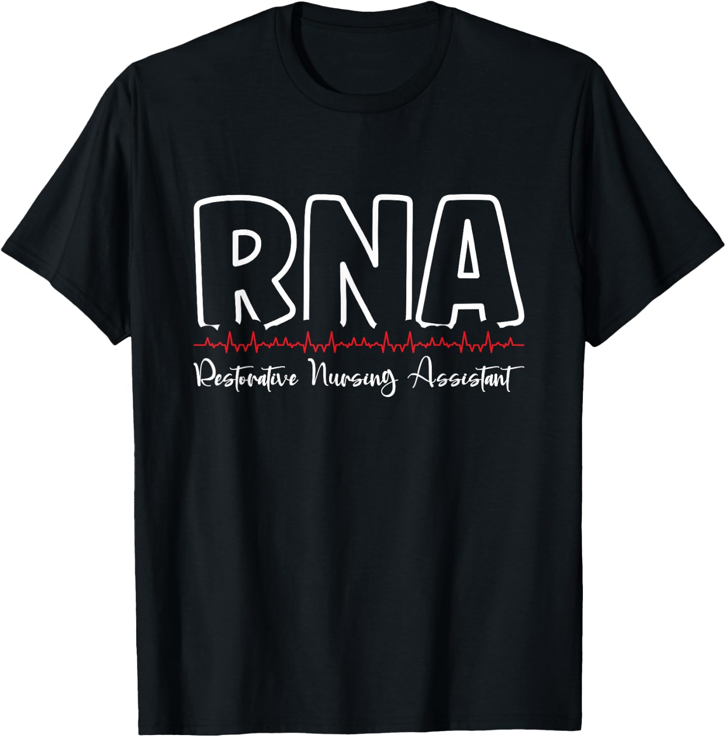RNA Restorative Nursing Assistant T-Shirt - T-Shirt | Black