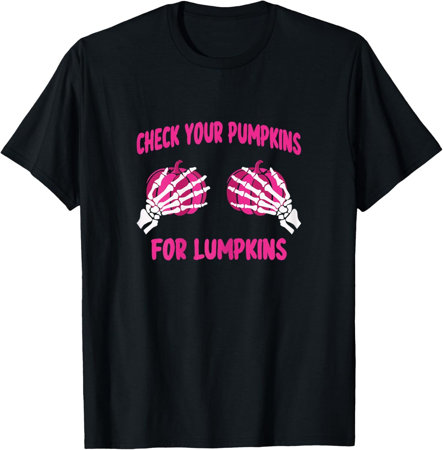 Check Your Pumpkins For Lumpkins Breast Cancer Awareness T-Shirt - T-Shirt | Black