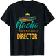 Nacho Average Director Gift Mexican Funny Cinco De Majo T-Shirt - T-Shirt | Black