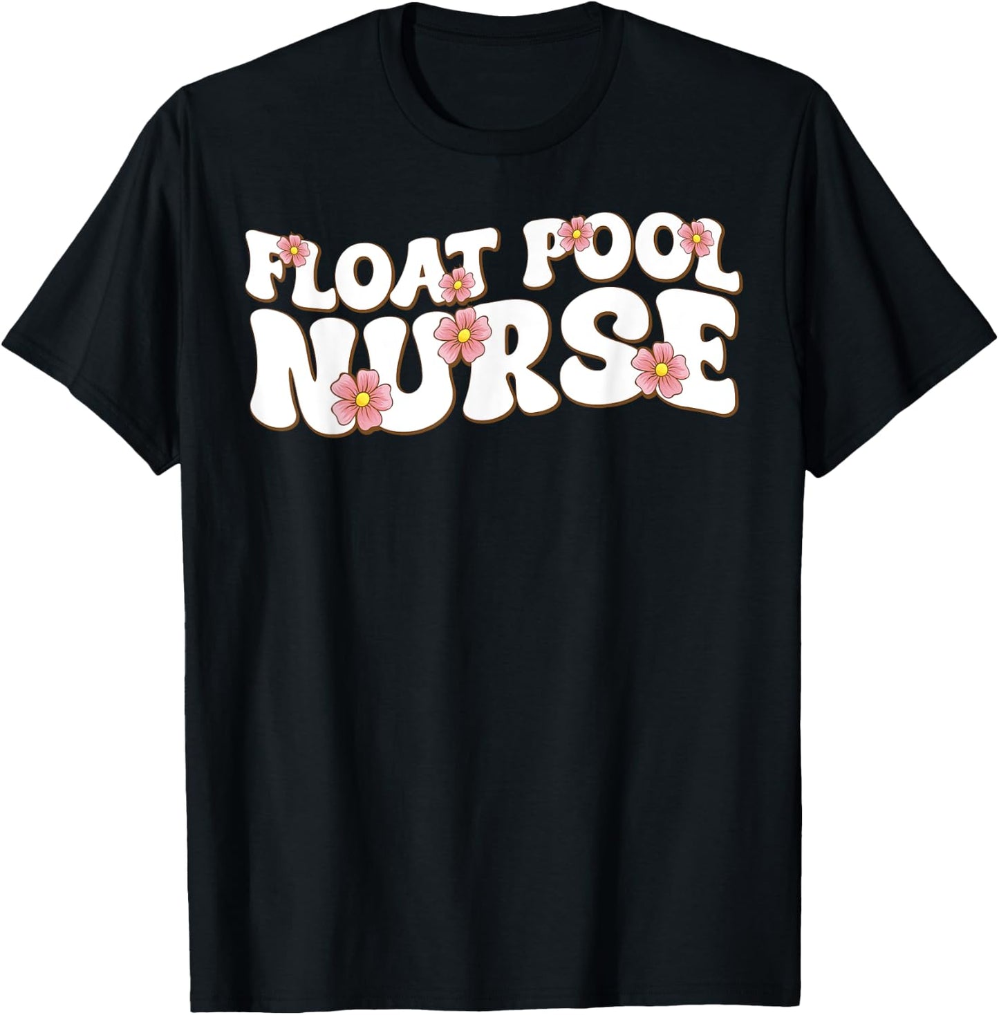 Float Nurse Nursing Cute Registered Float Pool Nurse T-Shirt - T-Shirt | Black