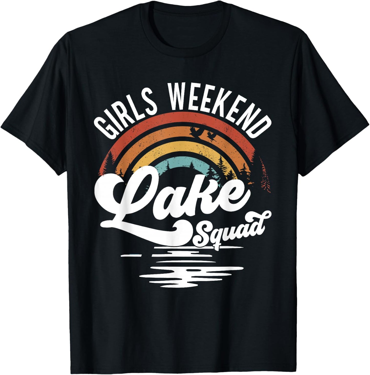 Girls Weekend Girls Trip Mother Daughter Rainbow Lake Squad T-Shirt - T-Shirt | Black