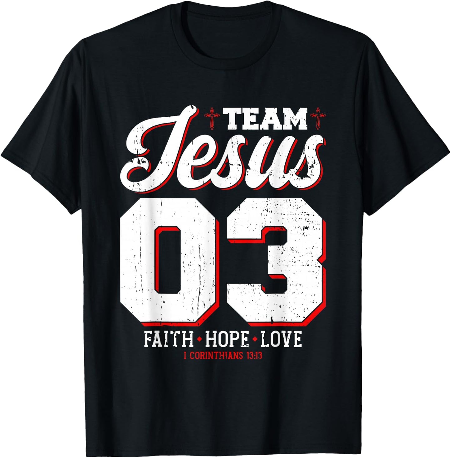 Christian - Team Jesus 03 Faith Hope Love T-Shirt - T-Shirt | Black