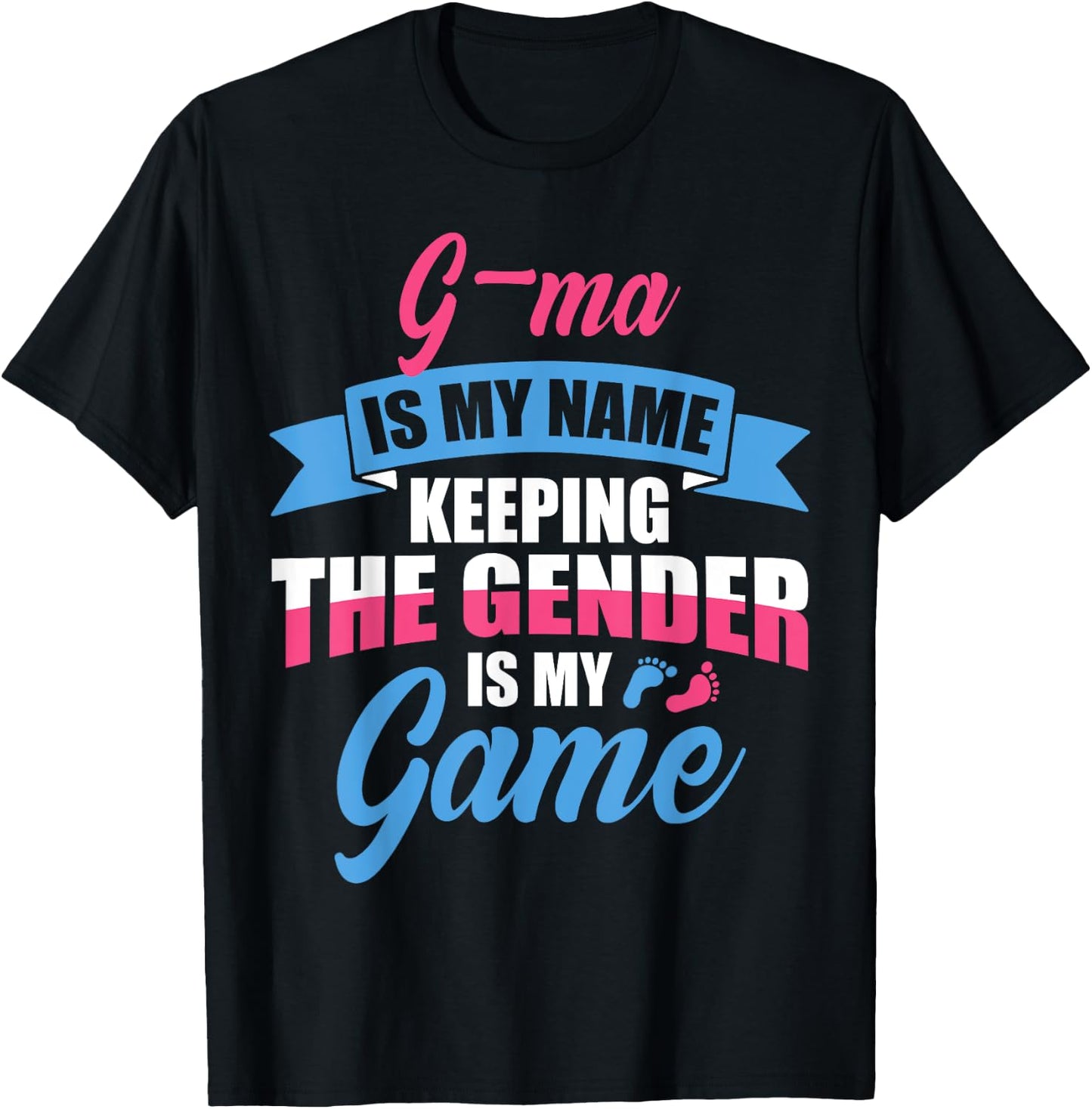 Gender Reveal Quote for a Keeper Of The Gender G-MA Family T-Shirt - T-Shirt | Black