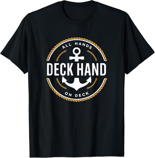 Deckhand - Deck Hand, Yacht Crew, Boating, Sailing T-Shirt - T-Shirt | Black