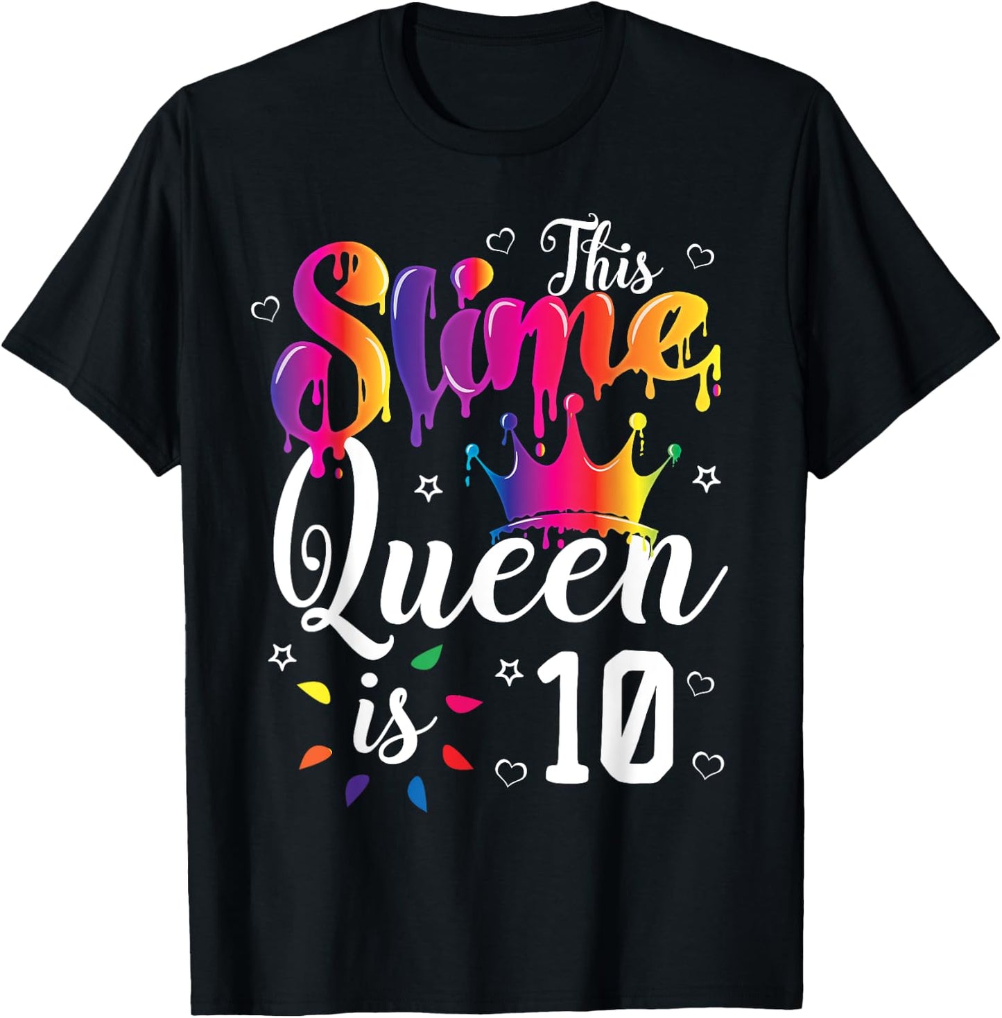 slime queen crown Birthday 10th Gift girls 10 years old T-Shirt - T-Shirt | Black