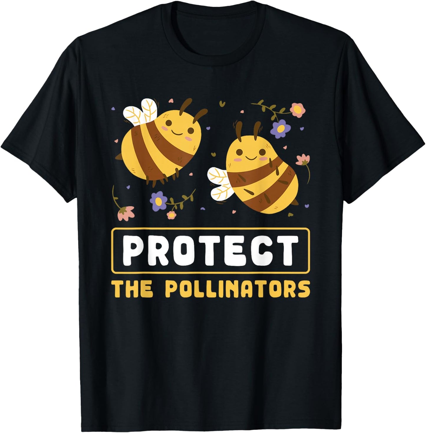 Protect The Pollinators Save The Bees Message T-Shirt - T-Shirt | Black