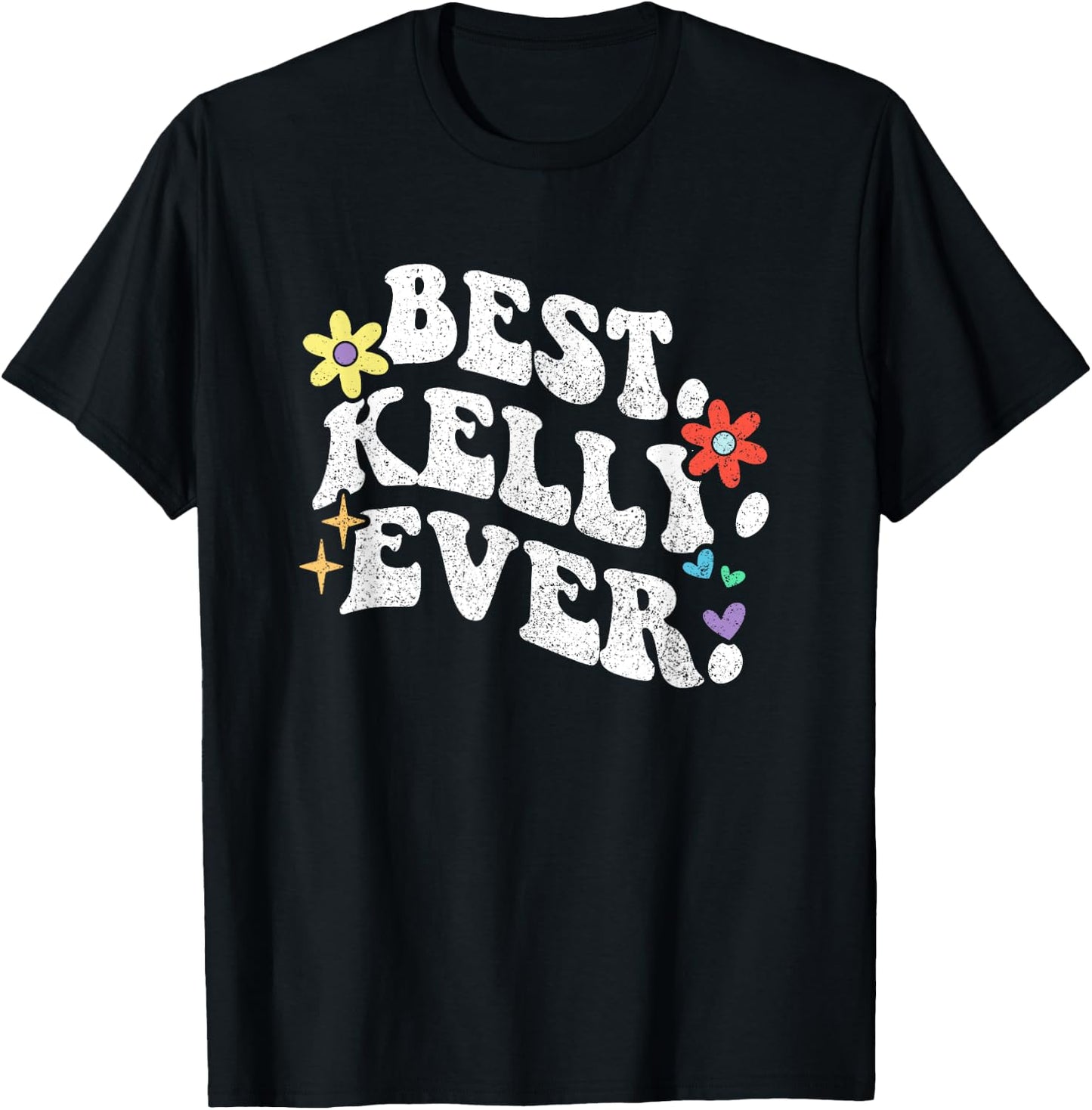 Retro Groovy Best Kelly Ever First Name Mother's Day Girl T-Shirt - T-Shirt | Black