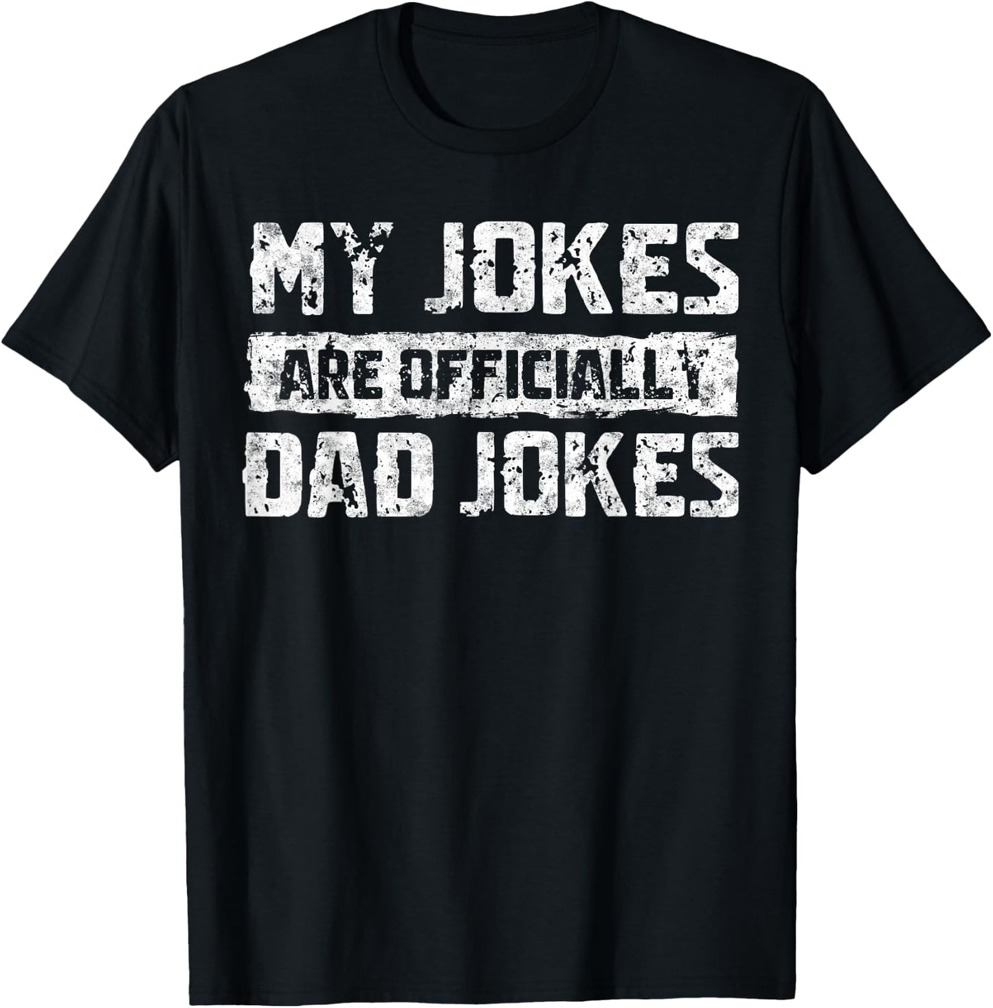 My Jokes are Officially Dad Jokes Fathers Day First Time Dad T-Shirt - T-Shirt | Black