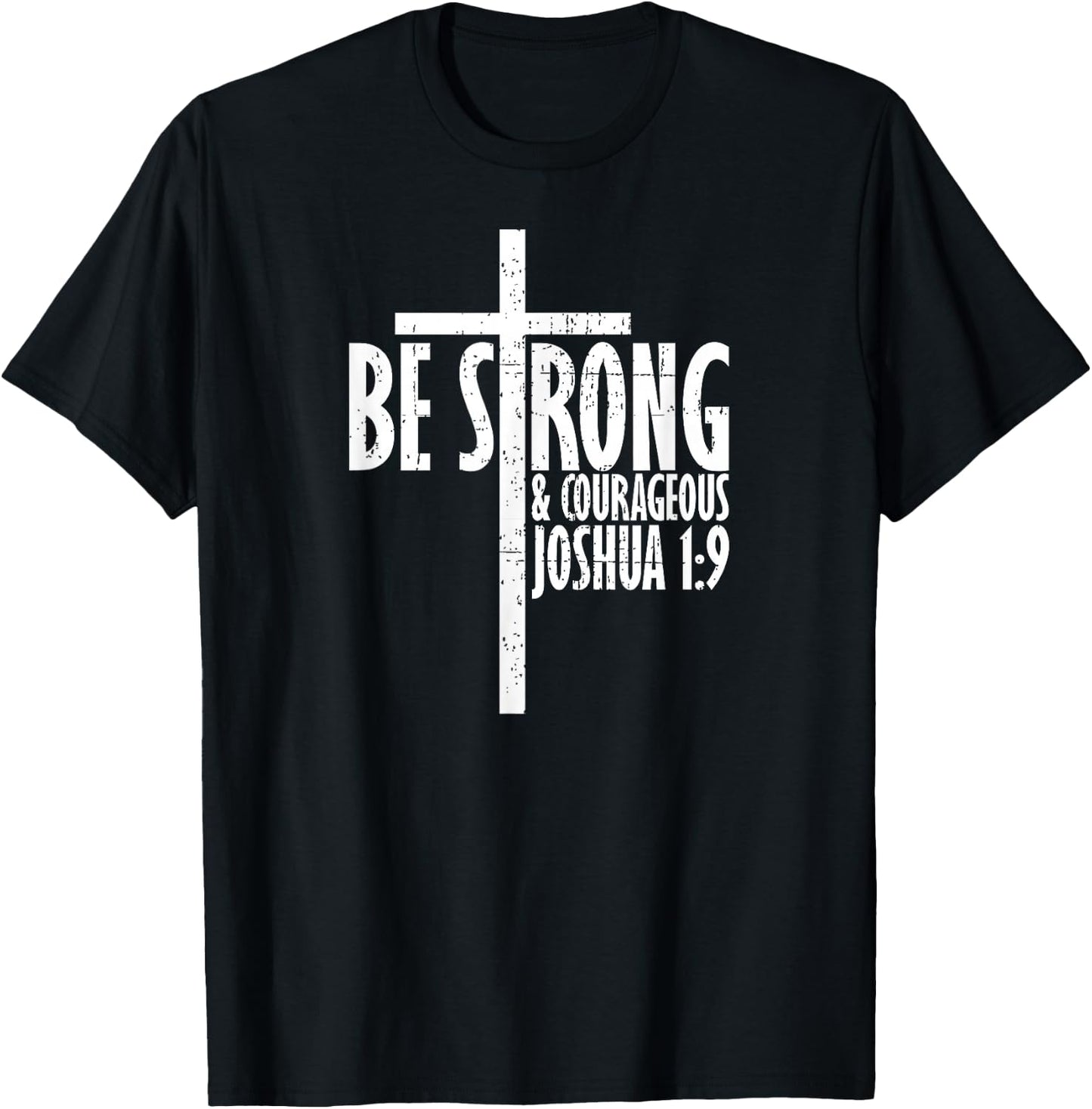 Christian Religious Be Strong & Courageous Josua 1:9 T-Shirt - T-Shirt | Black