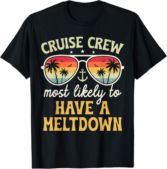 Most Likely To Have A Meltdown Matching Family Cruise 2025 T-Shirt - T-Shirt | Black
