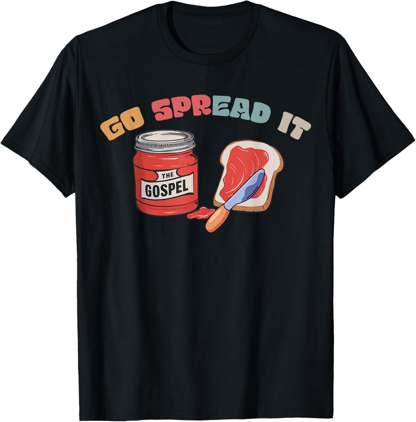 Go Spread It The Gospel T-Shirt - T-Shirt | Black