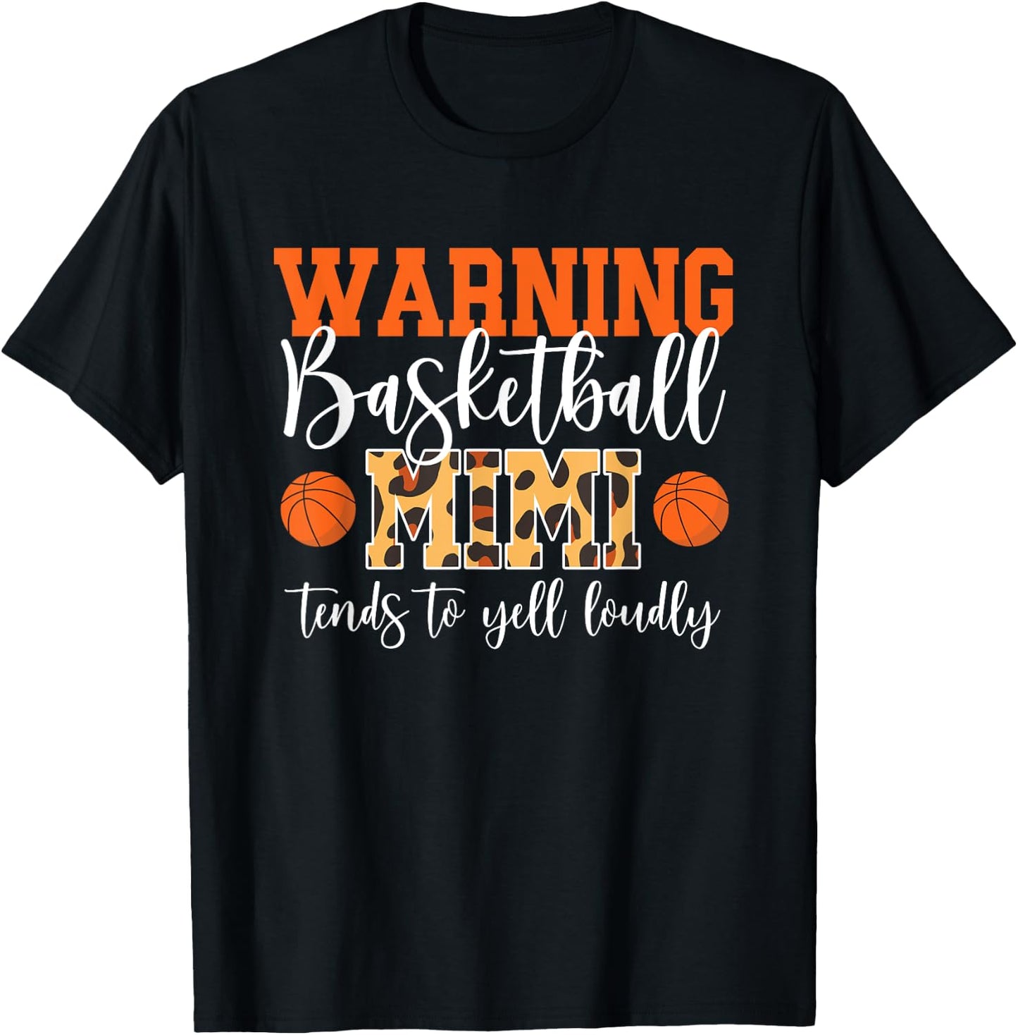 Basketball Mimi Yell Loudly Basketball Player Mimi Grandma T-Shirt - T-Shirt | Black