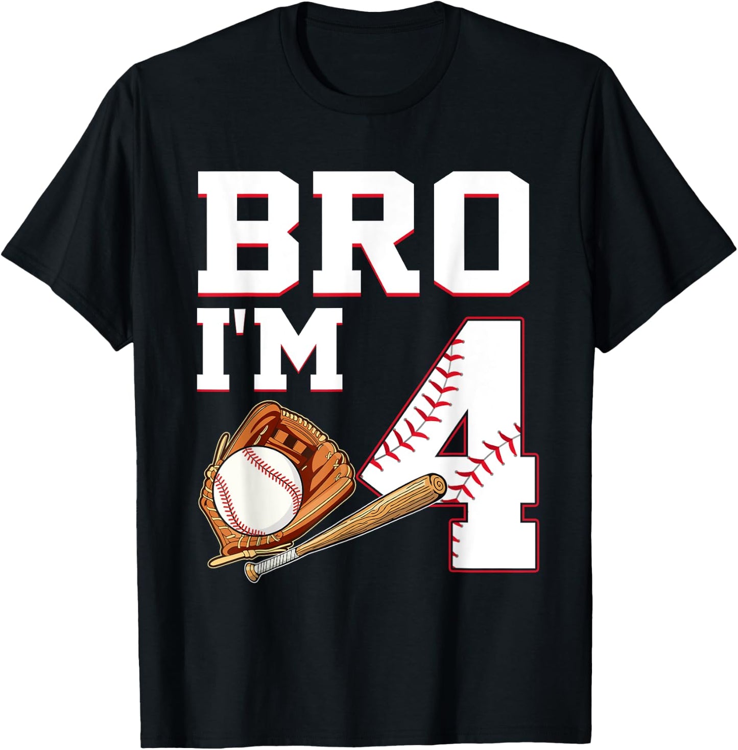 Bro I'm 4 Birthday Baseball 4 Years Old Party Boys T-Shirt - T-Shirt | Black