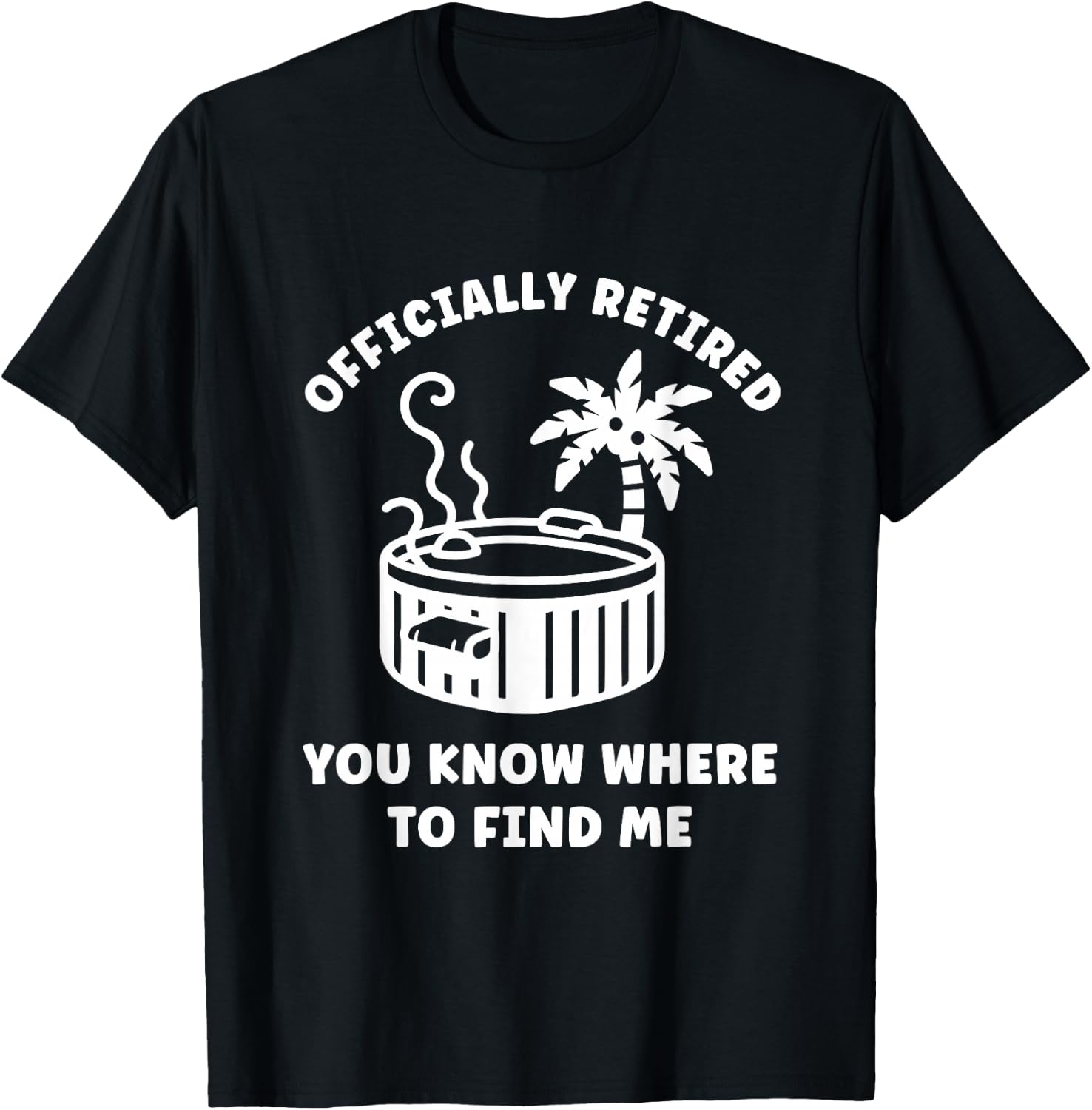 Retirement Funny Hot Tub Officially Retired T-Shirt - T-Shirt | Black