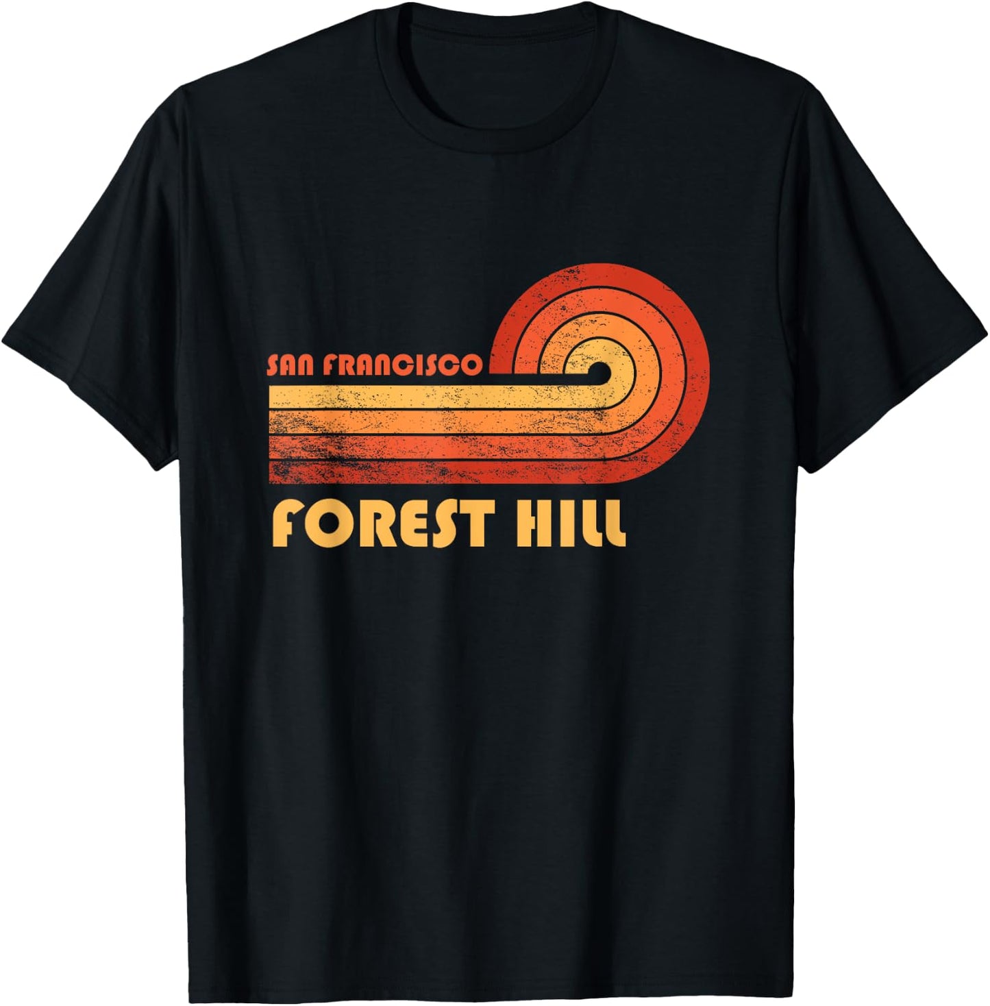 Forest Hill San Francisco California Retro Vintage T-Shirt - T-Shirt | Black