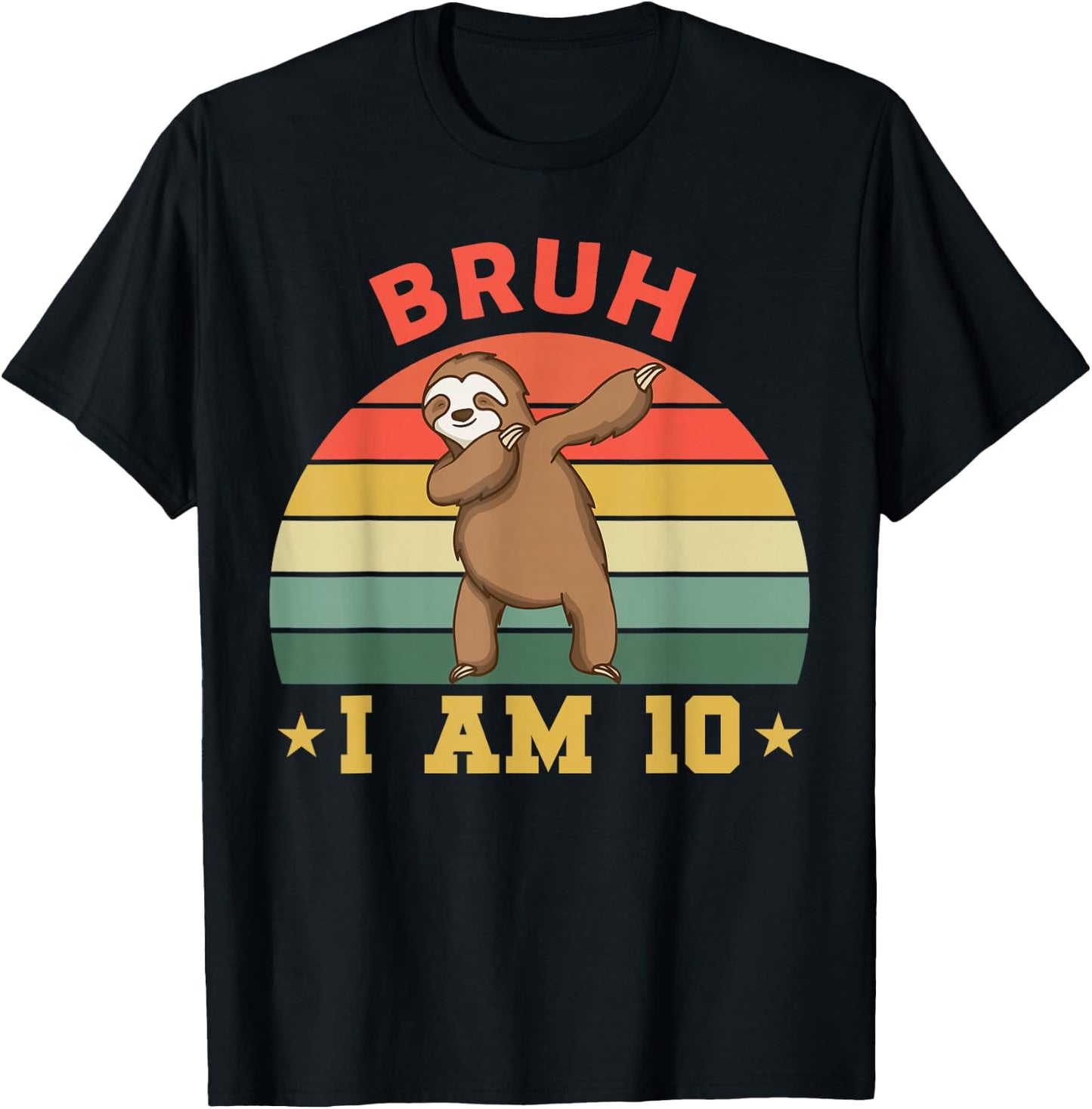 Retro Bruh I Am 10 Sloth 10th Bday Party 10 Years Old T-Shirt - T-Shirt | Black