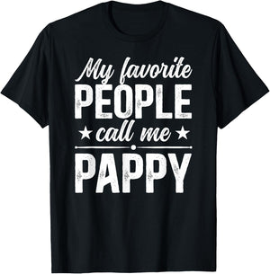 My Favorite People Call Me Pappy Grandpa Pappy Grandfather T-Shirt - T-Shirt | Black