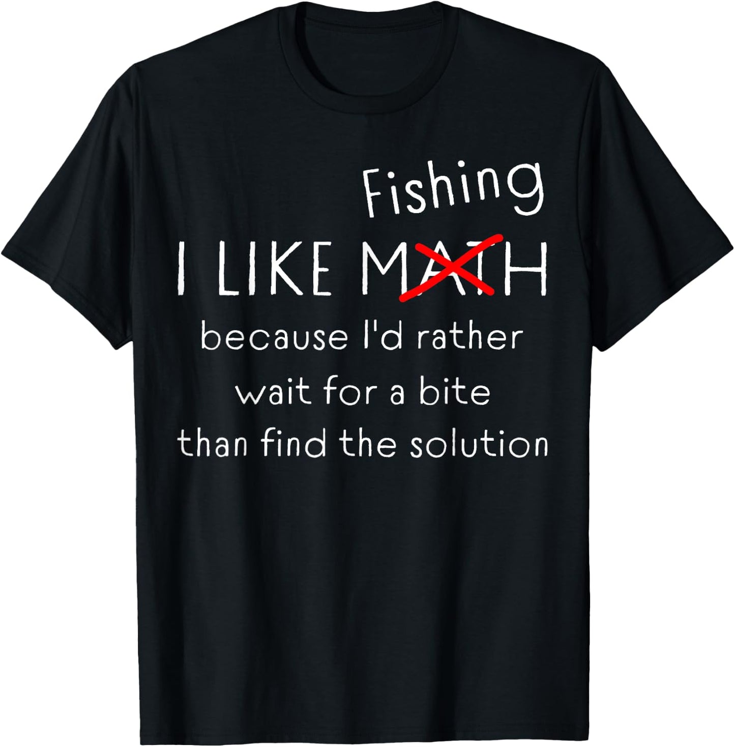 Funny Fishing Over Math Humor Bite Beats Solution Quote T-Shirt - T-Shirt | Black