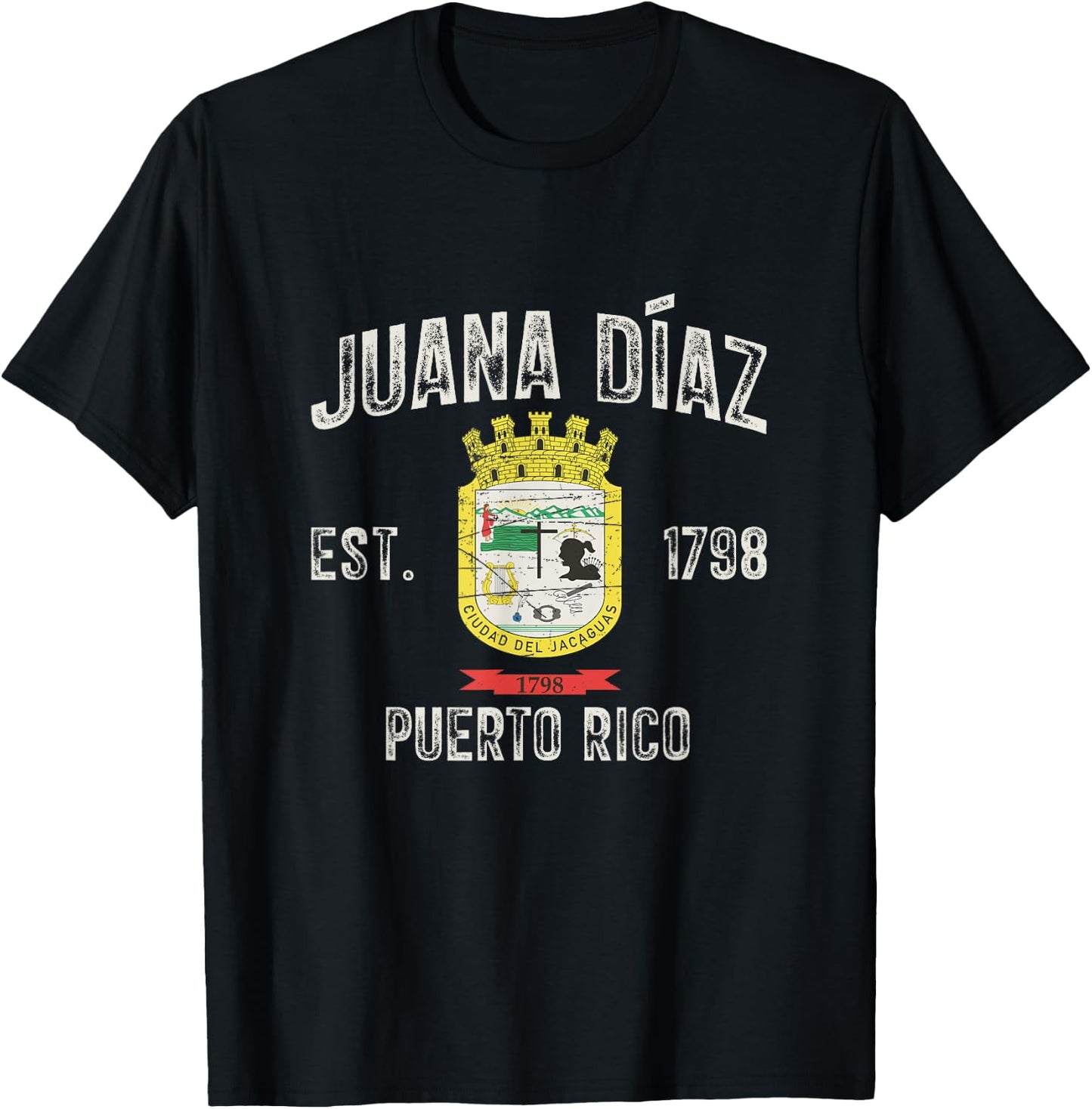 Juana Díaz City In Puerto Rico Est 1798, Juana Díaz Armorial T-Shirt - T-Shirt | Black