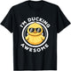 I'm Ducking Awesome I Love Duck Lovers Funny Rubber Duck T-Shirt - T-Shirt | Black