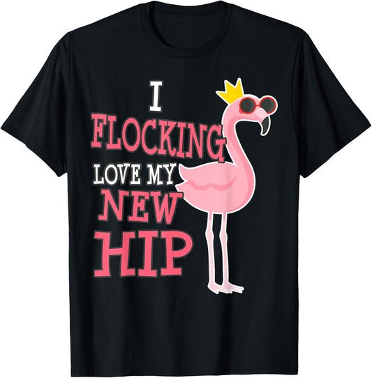 Hip Replacement Surgery Get Well Soon Flamingo Funny T-Shirt - T-Shirt | Black