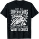 Not All Superheroes Wear Capes Mine Wore A Cross Jesus T-Shirt - T-Shirt | Black