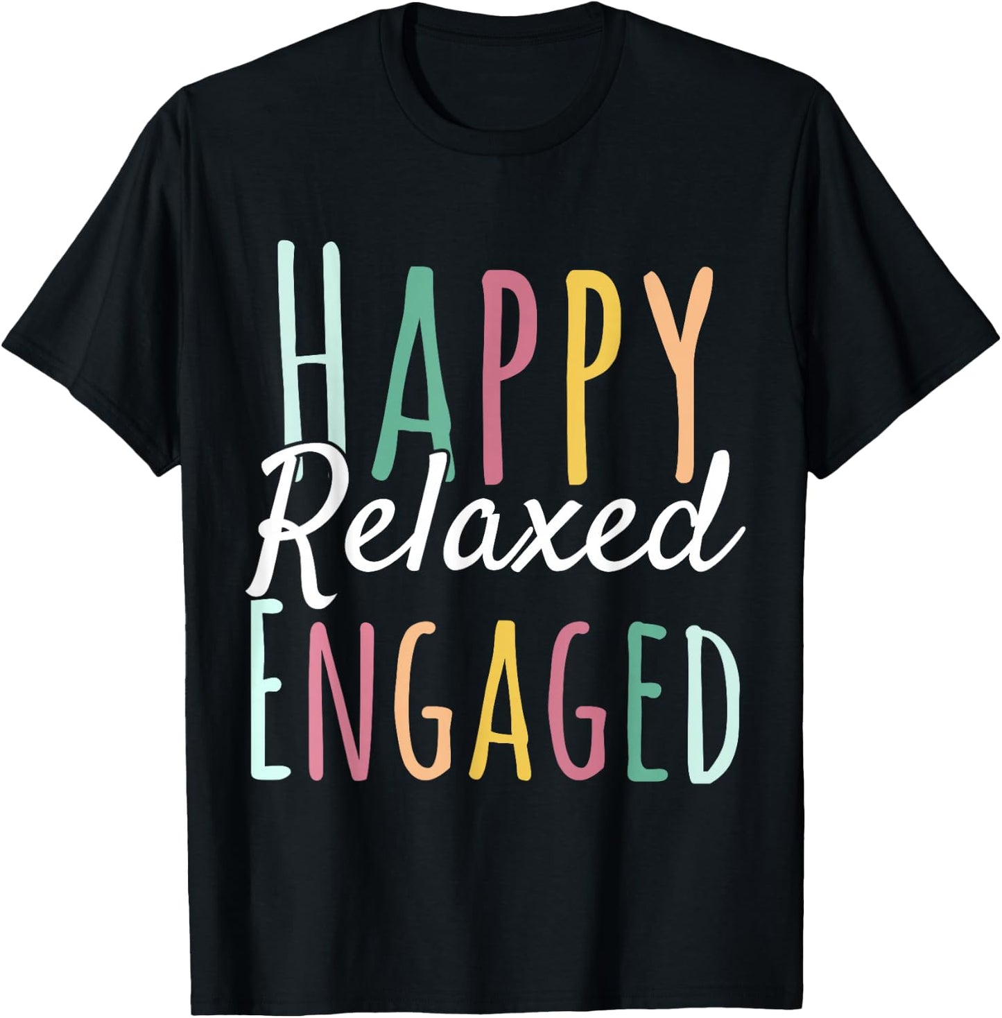 Happy Relaxed Engaged ABA Behavior Analyst Special Education T-Shirt - T-Shirt | Black