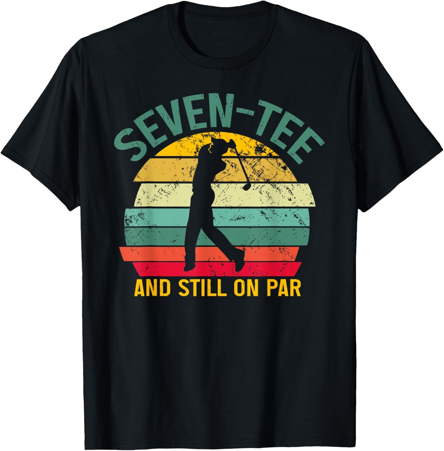 Funny Golf 70th Birthday Retro Seven- and Still on Par T-Shirt - T-Shirt | Black