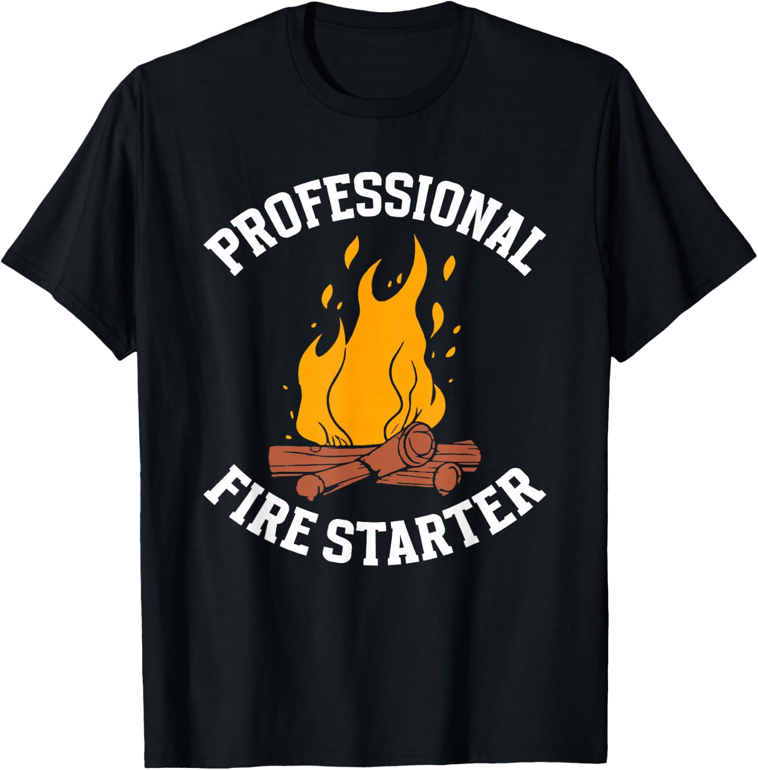 Professional Fire Starter Outdoor Camper Funny Camping T-Shirt - T-Shirt | Black