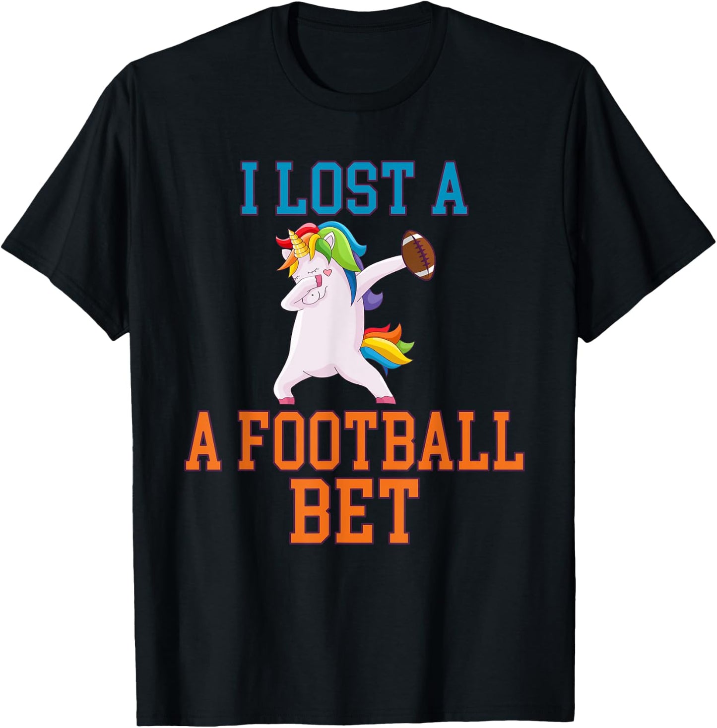 I Lost a Football Bet T-Shirt - T-Shirt | Black