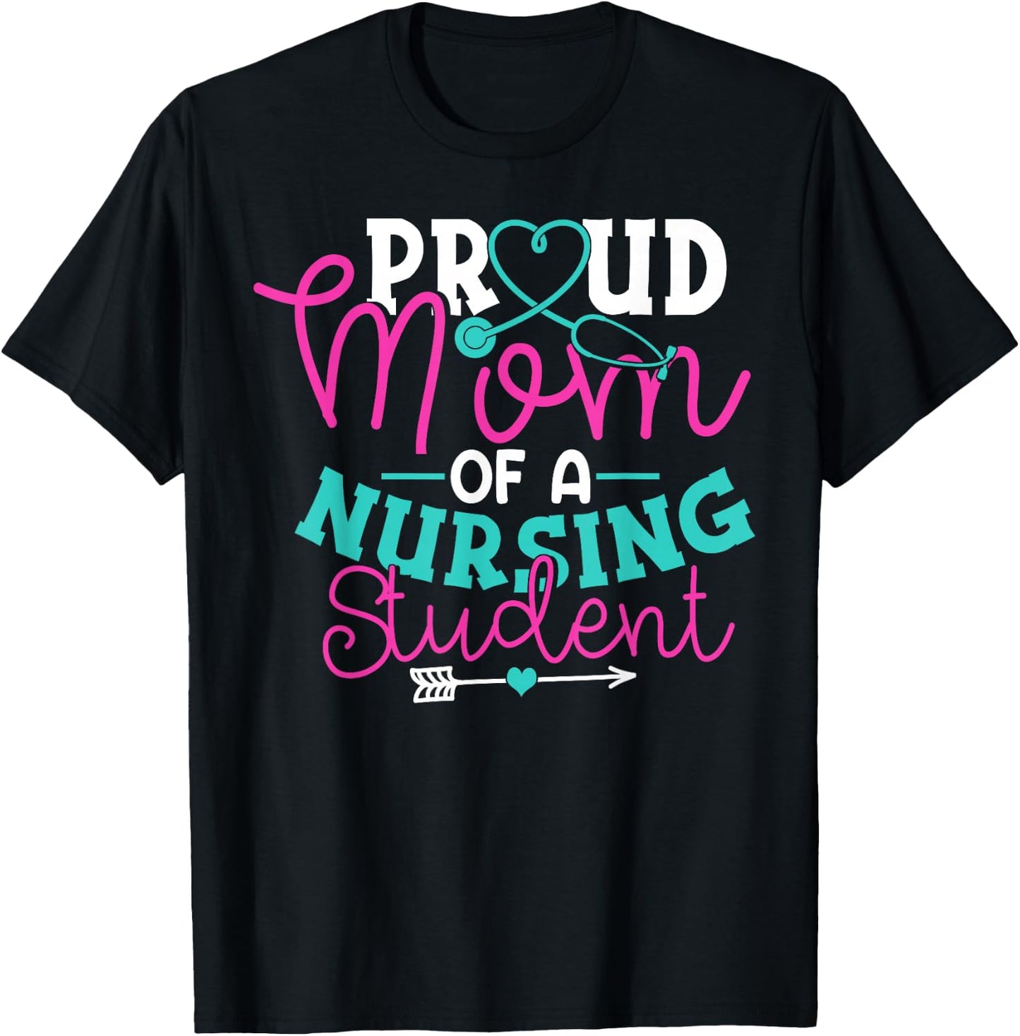 Proud Mom Of A Nursing Student Shirt Nurse Gifts T-Shirt - T-Shirt | Black