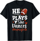 He Plays She Dances Mom Of Both Dance And Football Mom T-Shirt - T-Shirt | Black