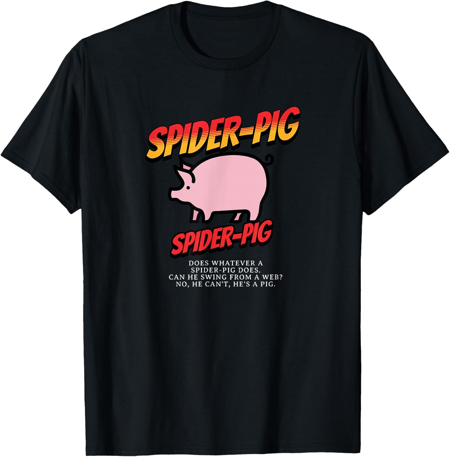 Primotees Spider-Pig Spider Pig - -Adult, Black, Small, Short Sleeve, 100% Cotton, Animal Print, Humor, Unique, Casual, Classic Fit, , Pull On T-Shirt - T-Shirt | Black