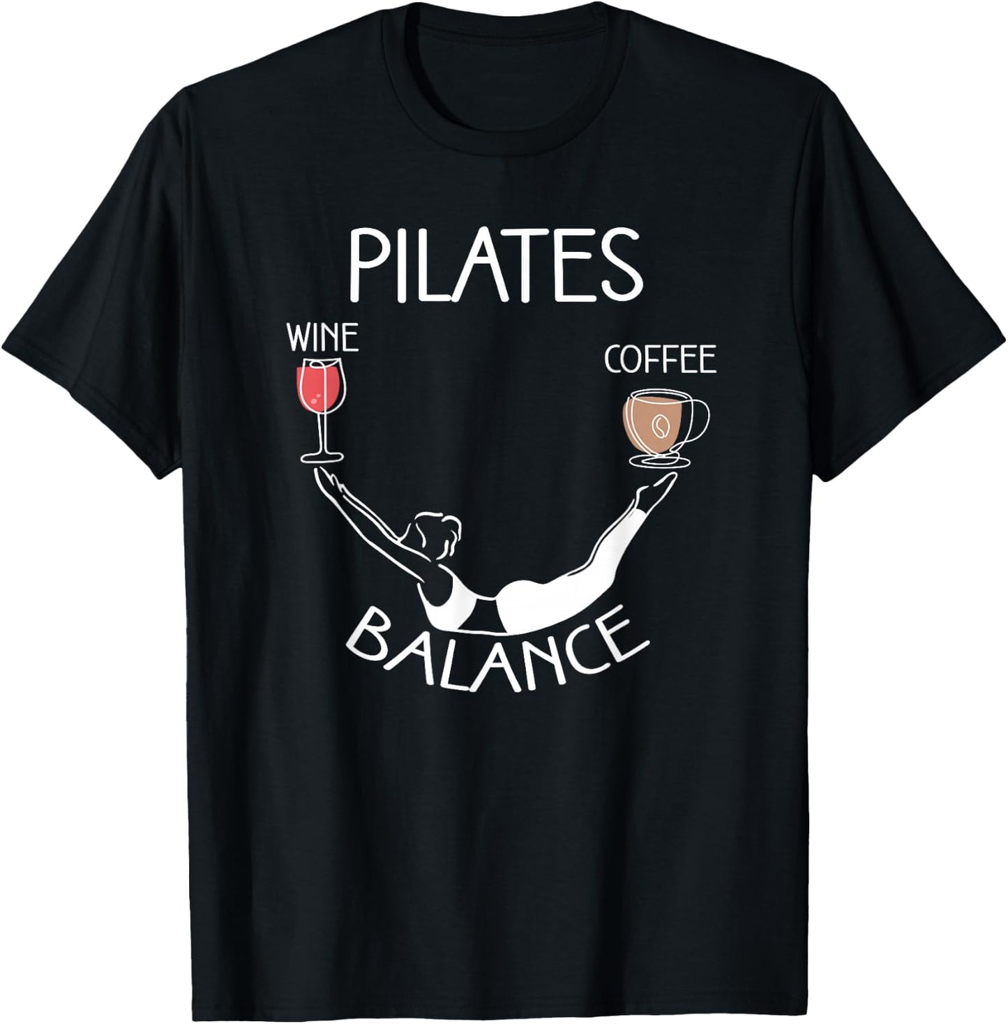 Pilates Balance Wine and Coffee Lovers Unique Pose T-Shirt - T-Shirt | Black