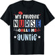 My favorite nurse calls me auntie, registered nurse niece T-Shirt - T-Shirt | Black
