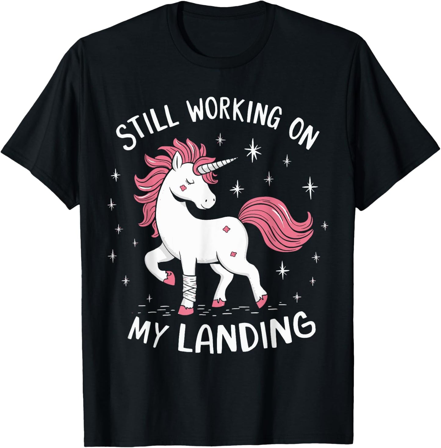 Still Working On My Landing Unicorn Broken Bone T-Shirt - T-Shirt | Black