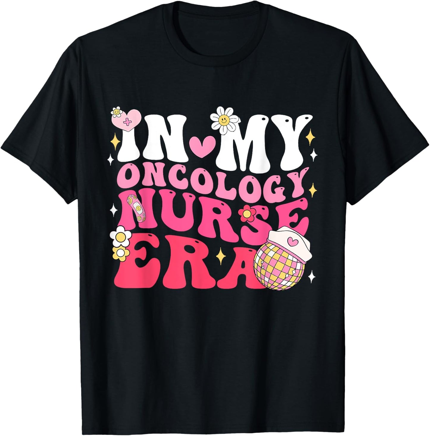 In My Oncology Nurse Era Oncology Nurse Appreciation Gifts T-Shirt - T-Shirt | Black