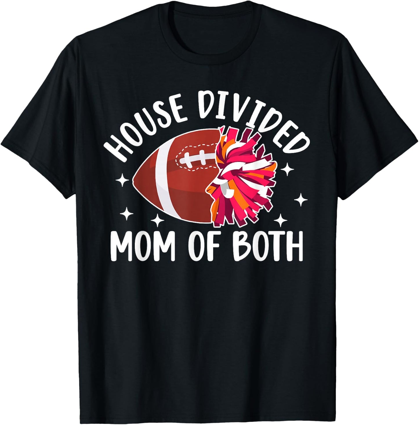 House Divided Mom Of Both Football Player & Cheerleader Mom T-Shirt - T-Shirt | Black