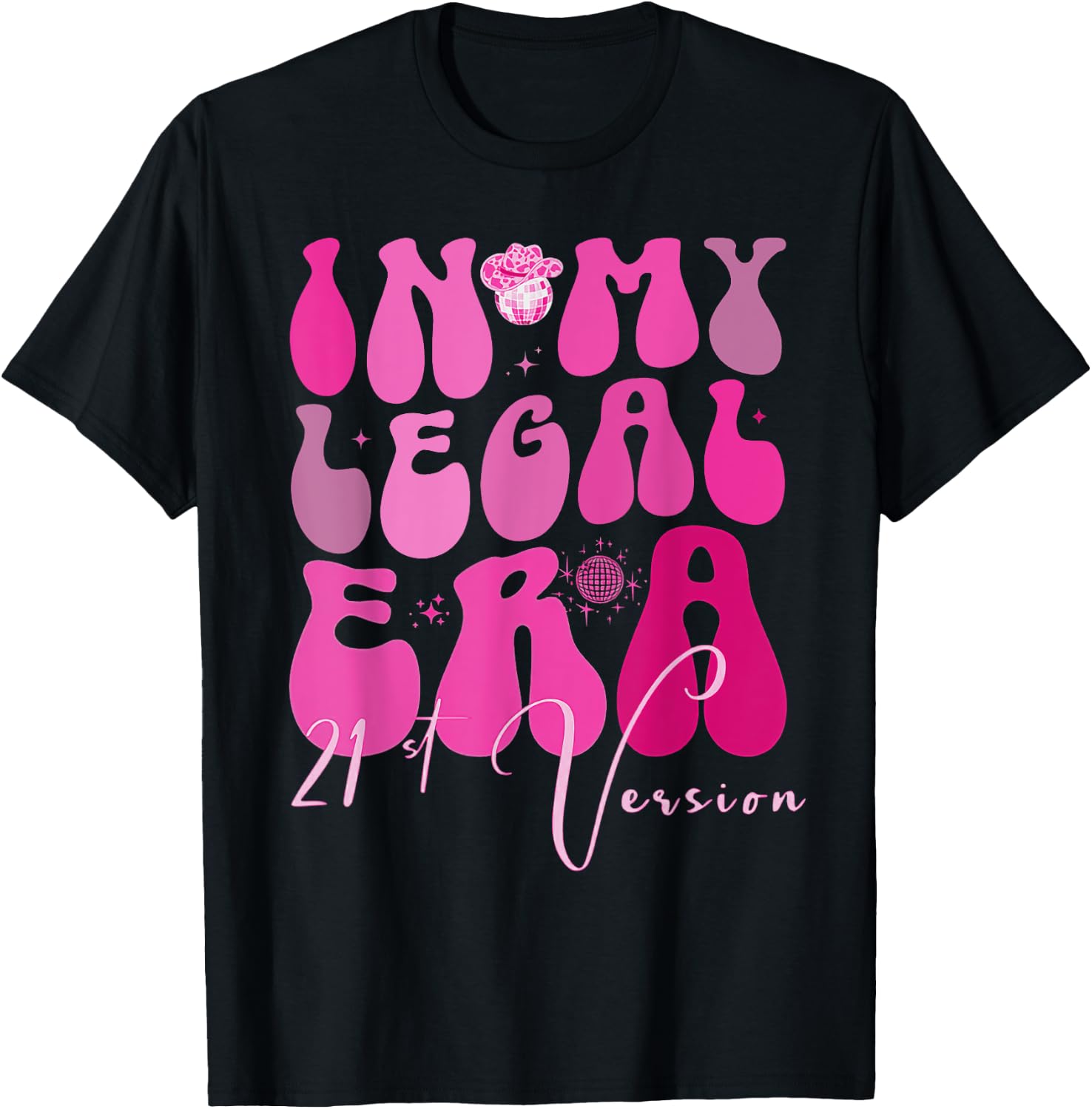 Western 21st Birthday In My Legal Era 21 Year Old Cowgirl T-Shirt - T-Shirt | Black