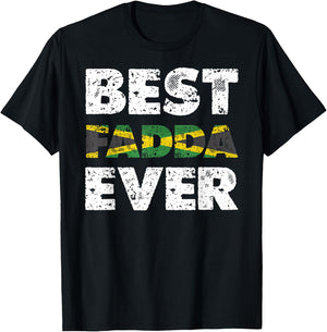 Best Fadda Ever Father's Day Jamaican Dad T-Shirt - T-Shirt | Black