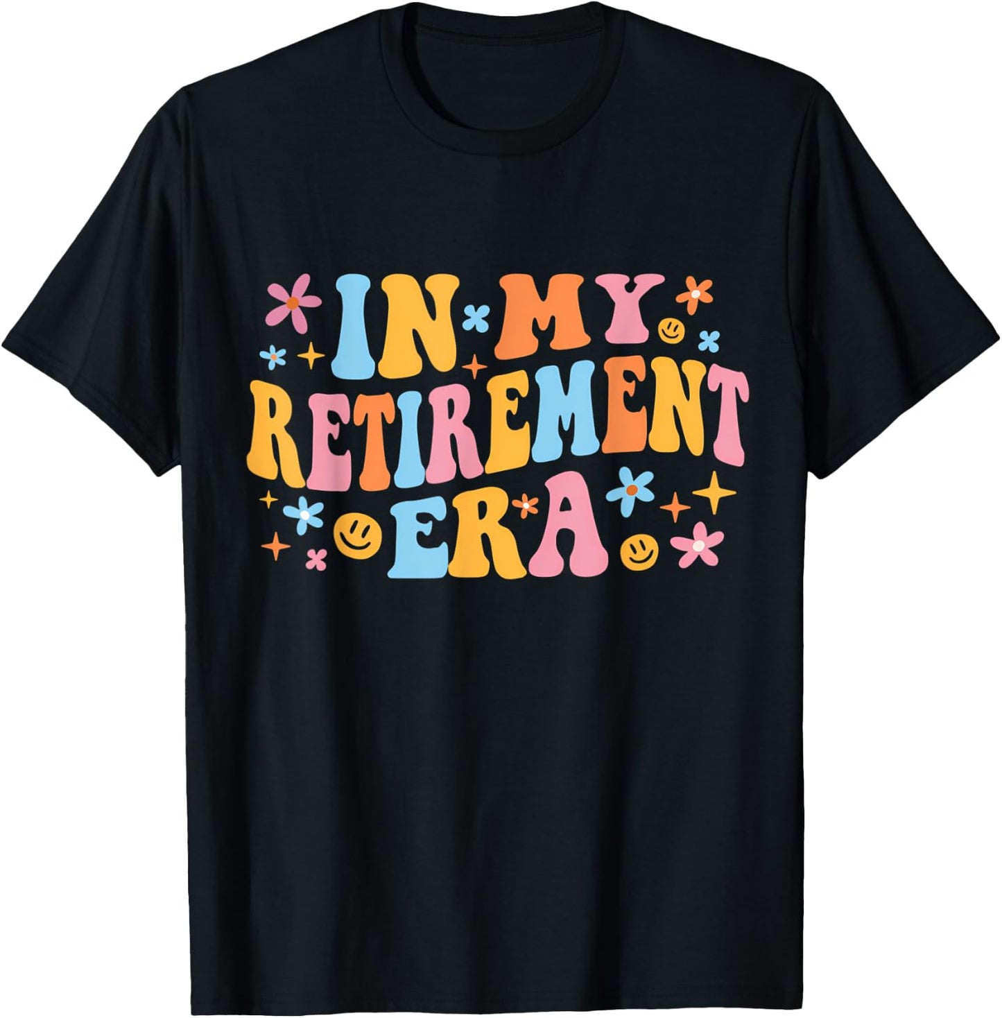 In My Retirement Era Groovy Retirement Men Women T-Shirt - T-Shirt | Black