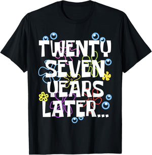 TWENTY SEVEN YEARS LATER 27 year Old Birthday Gifts Bday T-Shirt - T-Shirt | Black