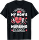 I Survived My Mom's Nursing Degree School Graduation Nursing T-Shirt - T-Shirt | Black