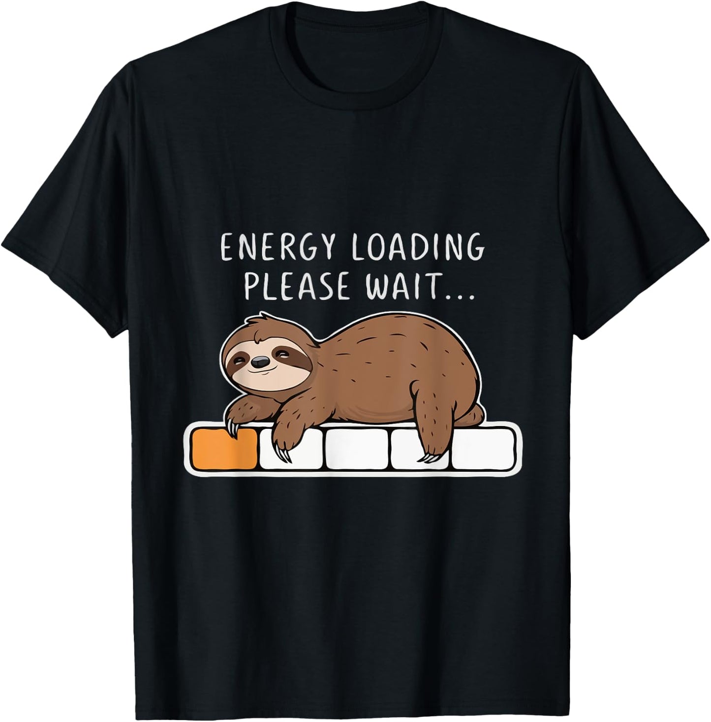 Funny Sloth, Energy Loading Please Wait, Lazy T-Shirt - T-Shirt | Black