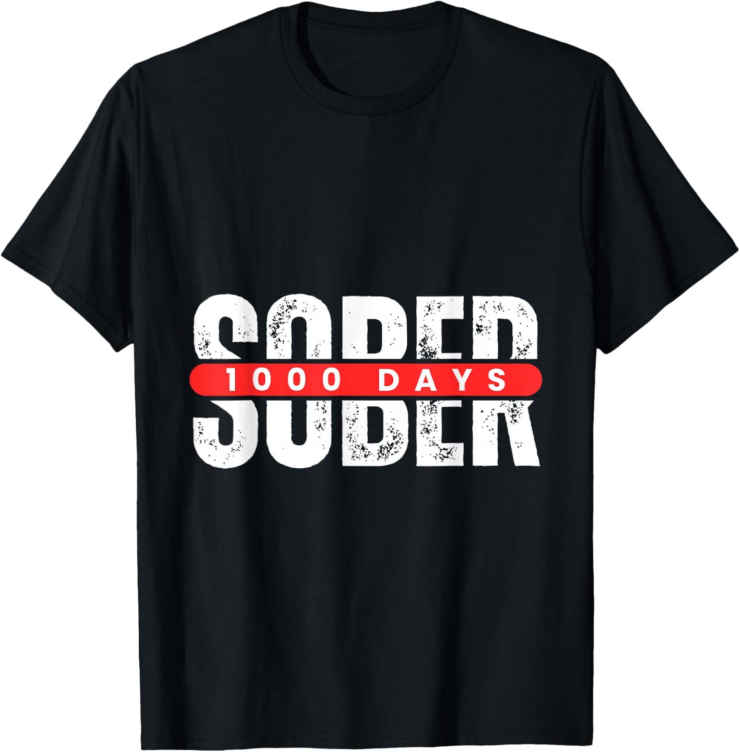 1000 Days Sober Recovery One Thousand Day Clean Soberversary T-Shirt - T-Shirt | Black